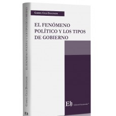 EL FENÓMENO POLÍTICO Y LOS TIPOS DE GOBIERNO